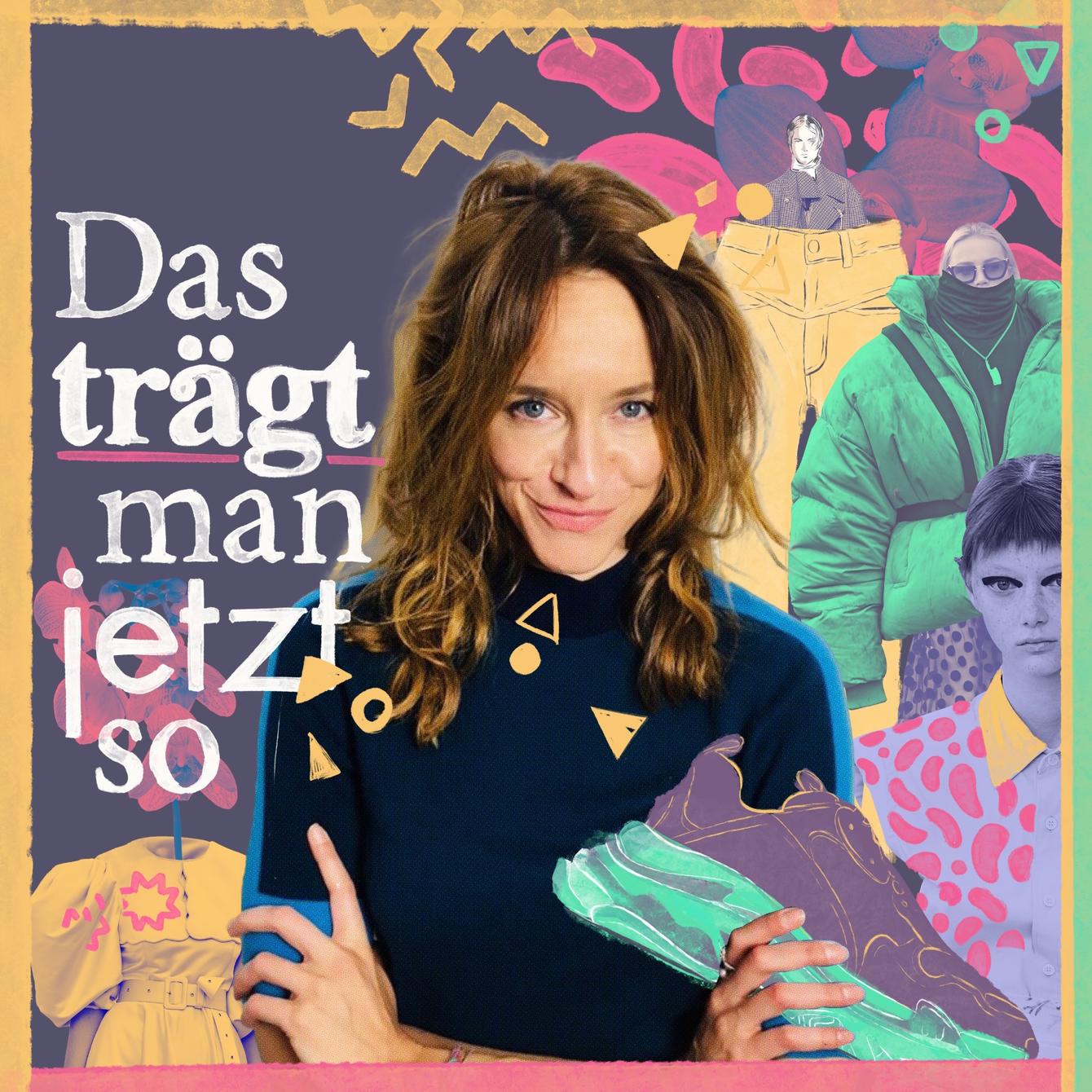 Mode Podcast Das trägt man jetzt so Modepilot FYEO Modetrends
